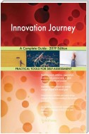 Innovation Journey A Complete Guide - 2019 Edition