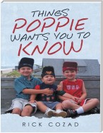 Things Poppie Wants You to Know