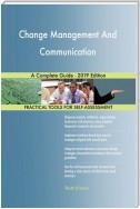 Change Management And Communication A Complete Guide - 2019 Edition