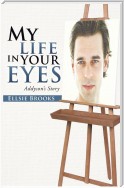 My Life in Your Eyes