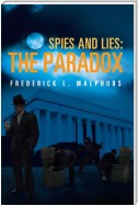 Spies and Lies: the Paradox