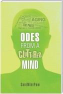 Odes from a Cluttered Mind