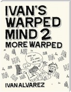 Ivan’s Warped Mind 2: More Warped