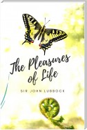 The Pleasures of Life