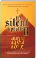 The Silent Apostle Ii