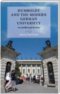 Humboldt and the modern German university