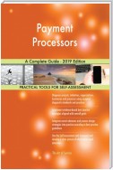 Payment Processors A Complete Guide - 2019 Edition