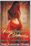 Bloodragon Chronicles: Volume One: Living Steel