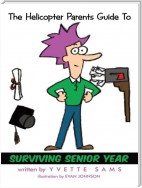 The Helicopter Parents Guide to – Surviving Senior Year