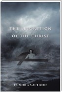 The Absorption of the Christ