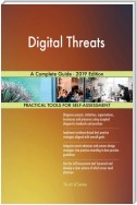 Digital Threats A Complete Guide - 2019 Edition