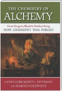 The Chemistry of Alchemy