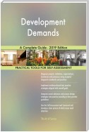 Development Demands A Complete Guide - 2019 Edition