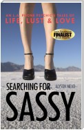 Searching for Sassy
