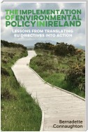 The implementation of environmental policy in Ireland