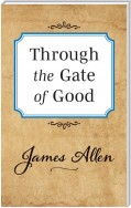 Through the Gate of Good
