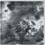 The Bird That Sang in the Storm and Other Poems