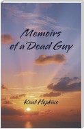 Memoirs of a Dead Guy