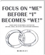 Focus on “Me” Before “I” Becomes “We!”