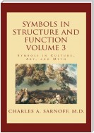 Symbols in Structure and Function- Volume 3