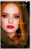 Catching Lily - Live Wire
