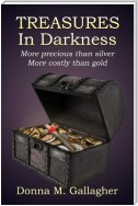 Treasures in Darkness