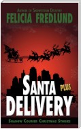 Santa Delivery Plus