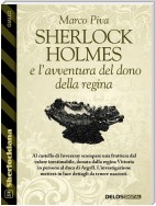 Sherlock Holmes e l'avventura del dono della regina