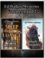 Ed Walker Mysteries Volumes 1 and 2