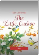The Little Cuckoo. Tale