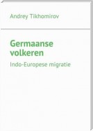 Germaanse volkeren. Indo-Europese migratie