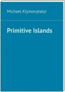 Primitive Islands