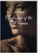 Confession of the kept woman