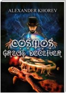 Cosmos – Great Deceiver