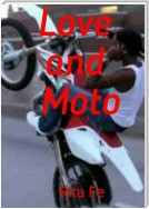 Love and Moto