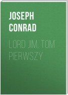 Lord Jim, tom pierwszy