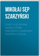 Sonet IV (O wojnie naszej, którą wiedziemy z szatanem, światem i ciałem)