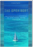 The Open Boat. Адаптированный американский рассказ для чтения, перевода, пересказа и аудирования. Часть 5
