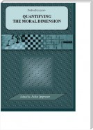 Quantifying the Moral Dimension. New steps in the implementation of Kohlberg’s method and theory