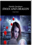 Swan and Dragon. Dragon Empire