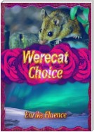 Werecat Choice