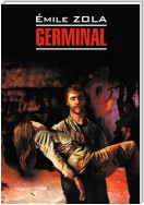 Germinal / Жерминаль. Книга для чтения на французском языке
