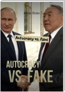 Autocracy vs. fake