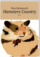 Hamsters Country. Tales