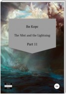The Mist and the Lightning. Part 12