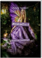 Amaranta-1. Rivalin der Feenkönigin