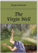 The Virgin Well