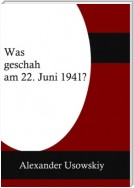 Was geschah am 22 Juni 1941?