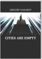 Cities are empty