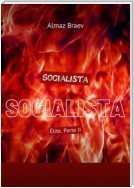 Socialista. Élite. Parte II